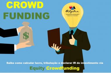 Saiba como calcular lucro, tributação e declarar IR de investimento via Equity Crowdfunding